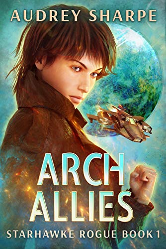 Arch Allies (Starhawke Rogue Book 1) (English Edition)