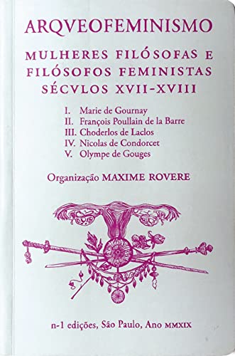 Arqueofeminismo: mulheres filósofas e filósofos feministas