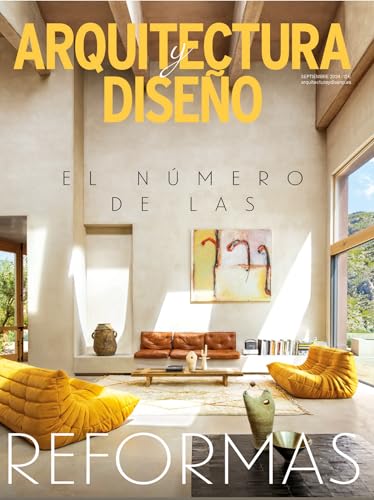 Arquitectura y Diseño #272 | EL NÚMERO DE LAS REFORMAS (Spanish Edition)
