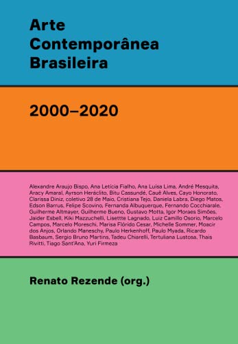Arte contemporânea brasileira (2000–2020): Agentes, redes, ativações, rupturas