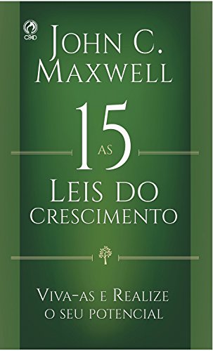 As 15 Leis do Crescimento: Viva-as e Realize o seu Potencial
