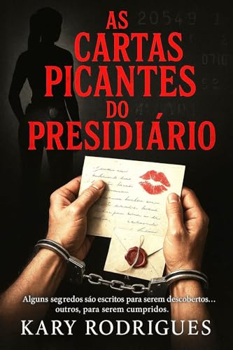 As Cartas Picantes do Presidiário