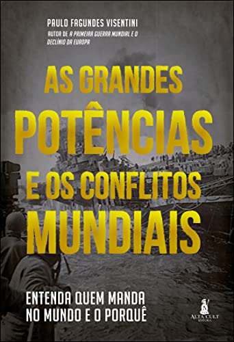 As Grandes Potências e os Conflitos Mundiais: Entenda Quem Manda no Mundo e o Porquê