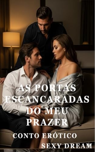 As Portas Escancaradas do Meu Prazer