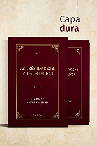 As Três Idades da Vida Interior (2 Tomos)