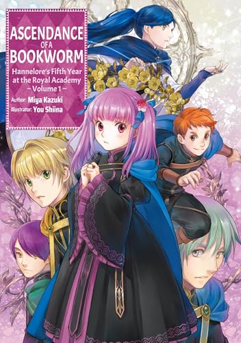 Ascendance of a Bookworm: Hannelore’s Fifth Year at the Royal Academy Volume 1 (English Edition)