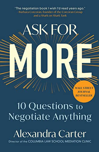 Ask for More: 10 Questions to Negotiate Anything (English Edition)