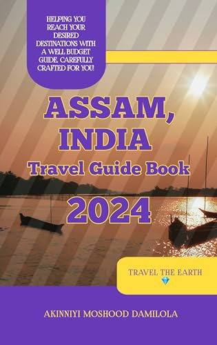 Assam Travel Guide 2024 (The Ultimate Travel Guide Series) (English Edition)