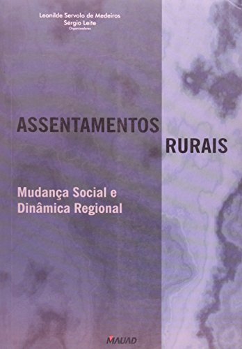 Assentamentos Rurais. Mudanca Social