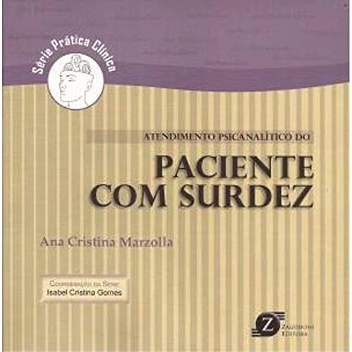 Atendimento Psicanalítico do Paciente com Surdez