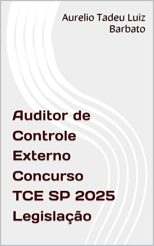Auditor de Controle Externo Concurso TCE SP 2025 Legislação