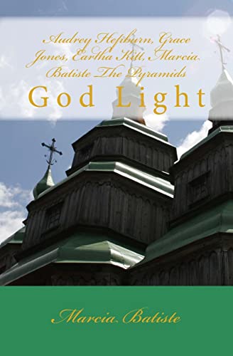 Audrey Hepburn, Grace Jones, Eartha Kitt, Marcia Batiste The Pyramids: God Light