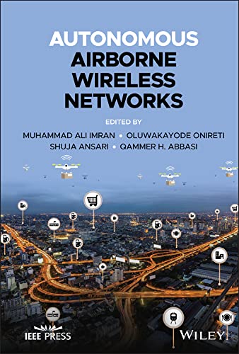 Autonomous Airborne Wireless Networks (IEEE Press) (English Edition)