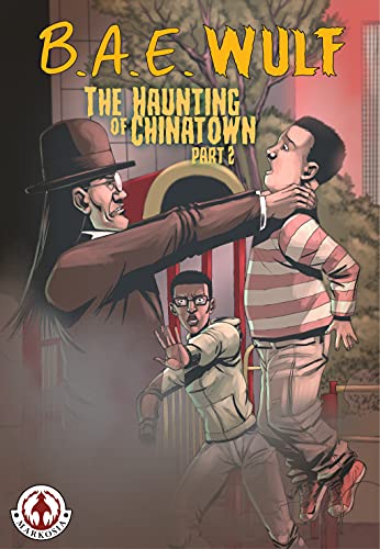 B. A. E. Wulf: The Haunting of Chinatown – Part 2 (B.A.E. Wulf: The Haunting of Chinatown) (English Edition)