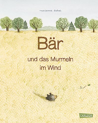 Bär und das Murmeln im Wind: Ein berührendes Bilderbuch über Aufbruch und Veränderung für Kinder ab 4 (German Edition)