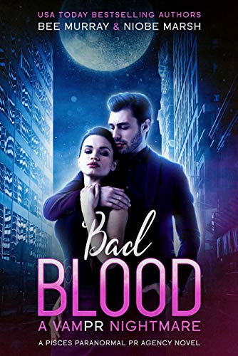 Bad Blood: A VamPR Nightmare (Pisces Paranormal PR Agency Book 1) (English Edition)