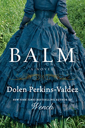 Balm: A Novel (English Edition)