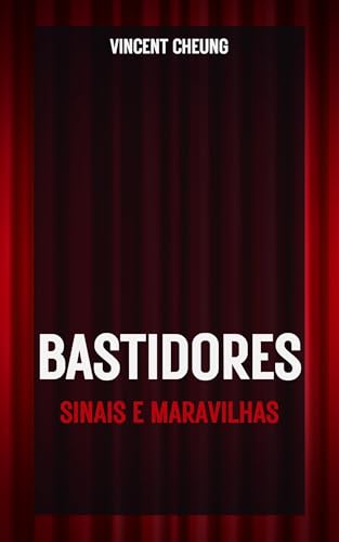 Bastidores: Sinais e maravilhas