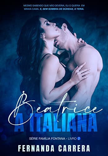 Beatrice: a italiana: (Série Família Fontana