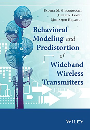 Behavioral Modeling and Predistortion of Wideband Wireless Transmitters (English Edition)