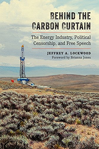 Behind the Carbon Curtain: The Energy Industry, Political Censorship, and Free Speech (English Edition)