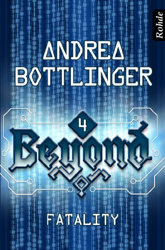 Beyond Band 4: Fatality (German Edition)
