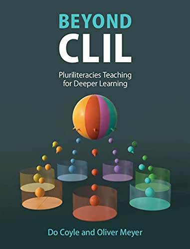 Beyond CLIL: Pluriliteracies Teaching for Deeper Learning (English Edition)