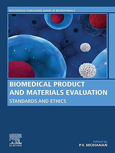 Biomedical Product and Materials Evaluation: Standards and Ethics (Woodhead Publishing Series in Biomaterials) (English Edition)