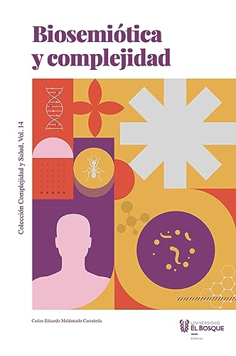 Biosemiótica y complejidad (Complejidad y salud) (Spanish Edition)