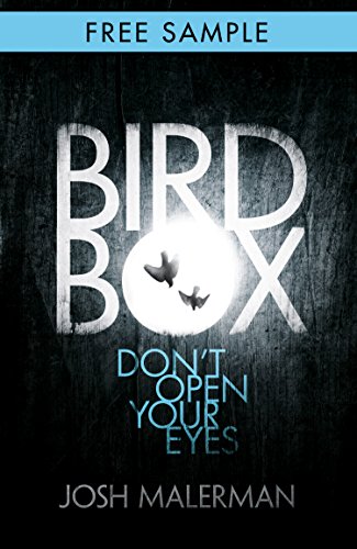 Bird Box: free sampler (chapter 1): The bestselling psychological thriller, now a major film (English Edition)