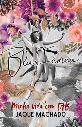 BlasfêmEa: minha vida com TAB