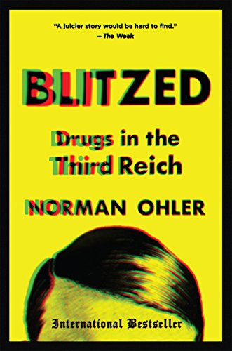 Blitzed: Drugs in the Third Reich (English Edition)
