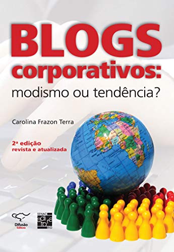 Blogs corporativos: Modismo ou Tendência?