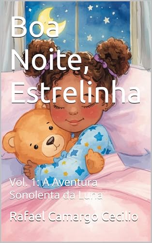 Boa Noite, Estrelinha: Vol. 1: A Aventura Sonolenta da Luna