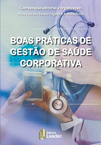 Boas Práticas De Gestão De Saúde Corporativa