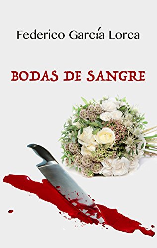 Bodas de Sangre (Spanish Edition)