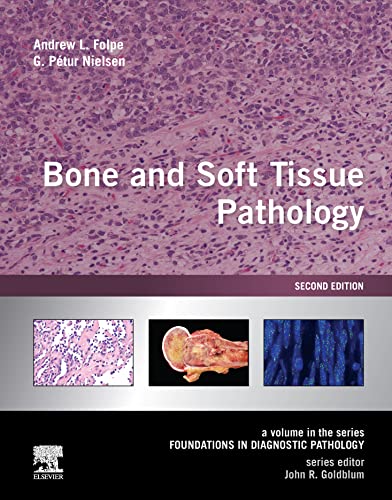 Bone and Soft Tissue Pathology E-Book: A Volume in the Foundations in Diagnostic Pathology Series (English Edition)