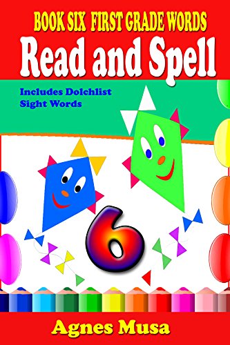 Book Six First Grade Words Read and Spell (English Edition)