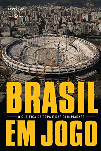 Brasil em jogo: O que fica da Copa e das Olimpíadas? (Coleção Tinta Vermelha)