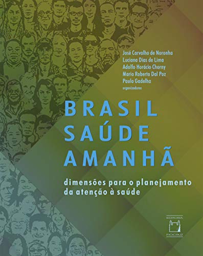 Brasil Saúde Amanhã: dimensões para o planejamento da atenção à saúde