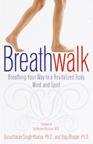 Breathwalk: Breathing Your Way to a Revitalized Body, Mind and Spirit (English Edition)