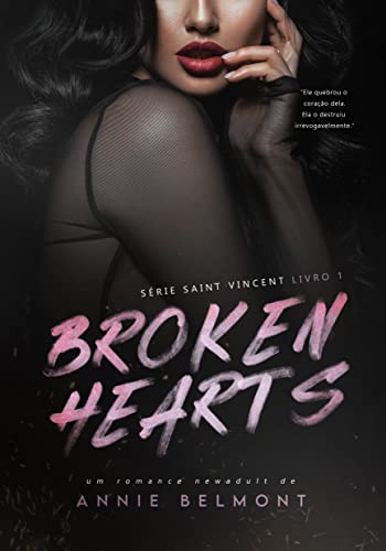 Broken Hearts : Série Saint Vincent 1