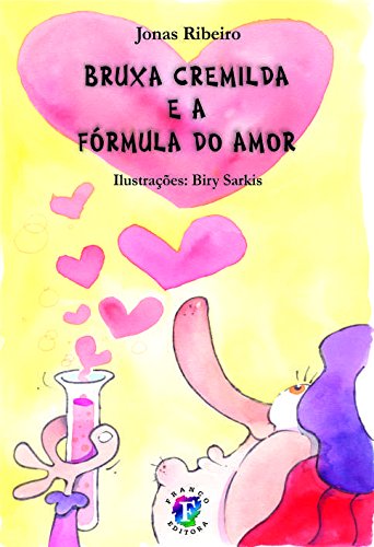Bruxa Cremilda e a Fórmula do Amor (Volume 9)