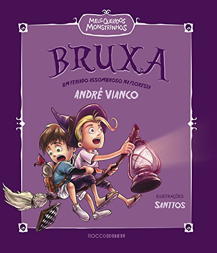 Bruxa: Um feriado assombroso na floresta (Meus queridos monstrinhos Livro 2)