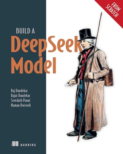 Build a DeepSeek Model (From Scratch) (English Edition)