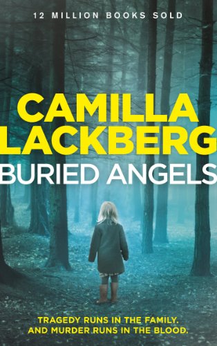 Buried Angels: The gripping detective crime thriller novel (Patrik Hedstrom and Erica Falck, Book 8) (English Edition)