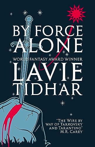 By Force Alone (English Edition)