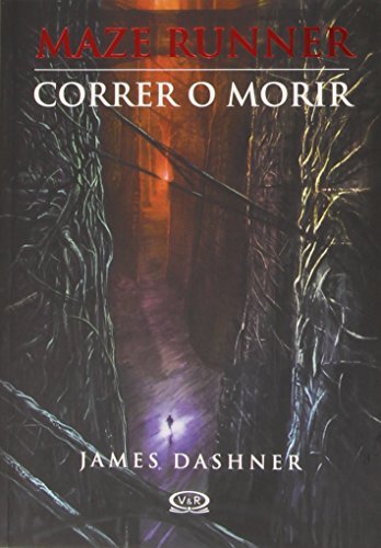 By James Dashner Correr o morir / Maze Runner (Maze Runner Trilogy) (Spanish Edition) (Tra) [Paperback]
