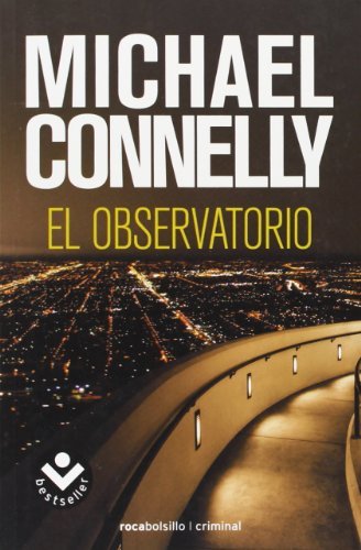 By Michael Connelly El observatorio (Rocabolsillo Criminal) (Spanish Edition) (Tra) [Paperback]