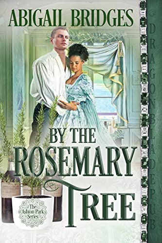 By the Rosemary Tree: A Regency Historical Holiday Novella (The Ashton Park series) (English Edition)